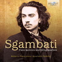 Sgambati: Piano Quintets and String Quartets