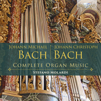 J.M. Bach, J.C. Bach: Complete Organ Music