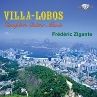 Villa-Lobos: Complete Guitar Music