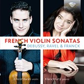 Debussy, Ravel, Franck: French Violin Sonatas
