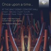 Once Upon a Time... At the Walt Disney Concert Hall