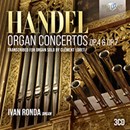Handel: Organ Concertos Op. 4 & Op. 7, Transcribed for Organ Solo by Clément Loret