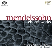 Mendelssohn: Choral Works (SACD)