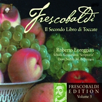 Frescobaldi: Secondo Libro di Toccate, Vol. 5