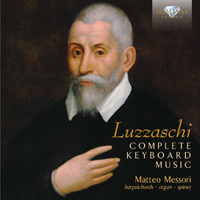 Luzzaschi: Complete Keyboard Music (1)
