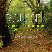 Roussel: Promenade sentimentale, Complete Piano Music