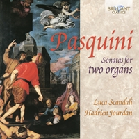 Pasquini: Sonatas for Two Organs