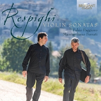 Respighi: Violin Sonatas - Brilliant Classics
