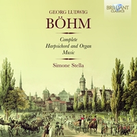 Böhm: Complete Harpsichord and Organ Music