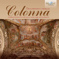 Colonna: Triumphate Fideles Complete motets for solo voice and instruments