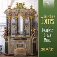 De Torres: Complete Organ Music