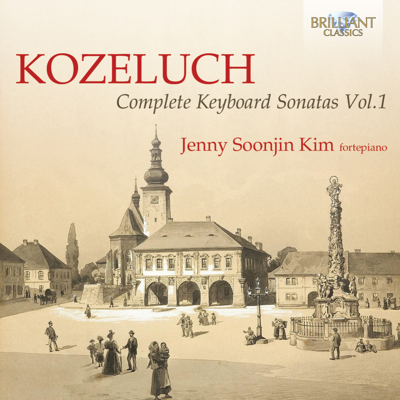 Kozeluch: Complete Keyboard Sonatas Vol.1