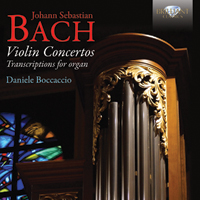 J.S. Bach: Violin Concertos, Transcriptions for Organ