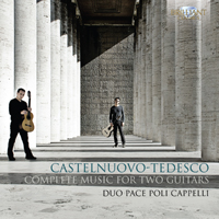 Castelnuovo-Tedesco: Complete Music for Two Guitars