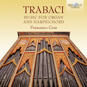 Trabaci: Harpsichord and Organ Music