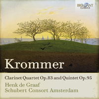 Krommer: Clarinet Quartet Op.83 and Quintet Op.95