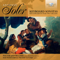 Soler: Keyboard Sonatas & Concertos for 2 Organs - Brilliant Classics