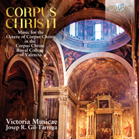 Corpus Christi: Music for the Octave of Corpus Christi in the Corpus Christi Royal College of Valencia
