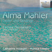 Alma Mahler: Lieder und Gesänge