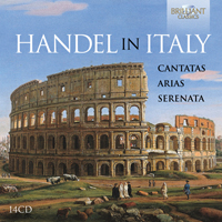 Handel in Italy: Cantatas, Arias, Serenata