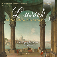 Dussek: Complete Piano Sonatas Op.18 No.2 & Op.45, Vol. 5