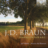 J. D. Braun: Sonatas for Traverso Flute & B.C.