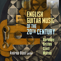 English Guitar Music of the 20th Century, Berkeley, Britten, Scott & Walton