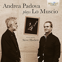 Andrea Padova Plays Lo Muscio Featuring Steve Hackett