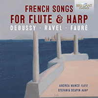 French Songs for Flute & Harp: Debussy, Ravel, Fauré
