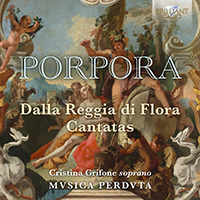 Porpora: Dalla Reggia di Flora Cantatas