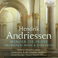Andriessen: Miroir de Peine, Orchestral Music & Concertos