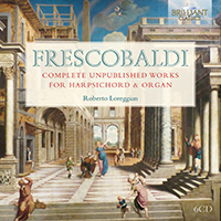 Frescobaldi: Complete Unpublished Works for Harpsichord & Organ