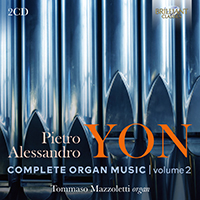 Yon: Complete Organ Music, Vol. 2