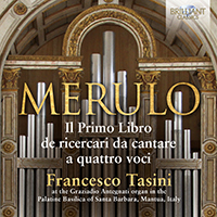 Merulo: Organ Music Il Primo Libro