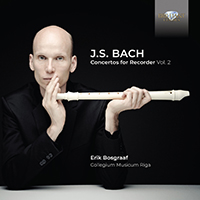 Bach: Concertos for Recorder, Vol. 2