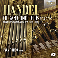 Handel: Organ Concertos Op. 4 & Op. 7, Transcribed for Organ Solo by Clément Loret