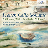 French Cello Sonatas: Boëllmann, Widor & d'Indy, Volume 2