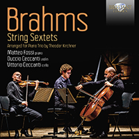 Brahms: String Sextets, Arranged for Piano Trio by Theodor Kirchner