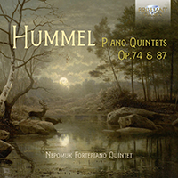 Hummel: Piano Quintets Op. 74 & 87