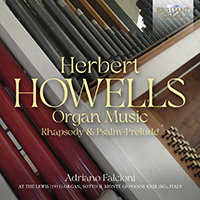 Howells: Organ Music; Rhapsody & Psalm-Prelude