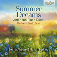 Summer Dreams: American Piano Duets by MacDowell, Beach & Barber