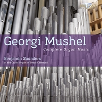 Mushel: Complete Organ Music