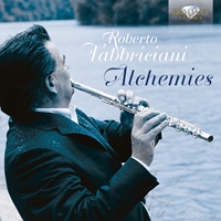 Roberto Fabbriciani: Alchemies