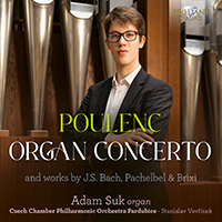 Poulenc: Organ Concerto and Works by J.S. Bach, Pachelbel & Brixi