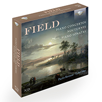 Field: Piano Concertos, Nocturnes, Piano Sonatas