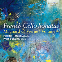 French Cello Sonatas, Vol.4: Magnard & Vierne