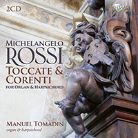 Rossi: Toccate & Corenti for Organ & Harpsichord