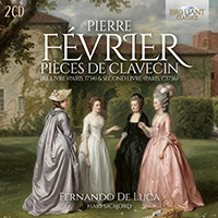 Février: Pièces de Clavecin, 1re livre (Paris, 1734) & Second Livre (Paris, c.1736)