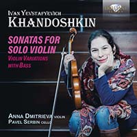 Khandoshkin: Sonatas for Solo Violin, Violin Variations with Bass
